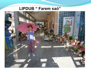 LIPDUB “ Farem saó”
 