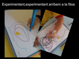 Experimentant,experimentant arribem a la fitxa
 
