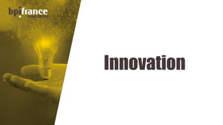 Innovation
 