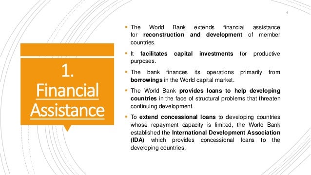 Activities And Members Facility Given By World Bank