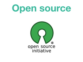 Open source
 