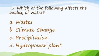 Activities that Affect the Quality and Availability of Water for Human ...