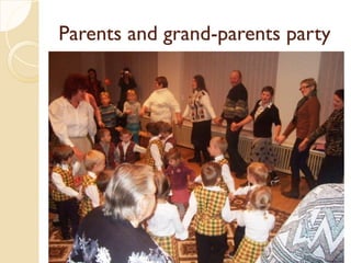 Parents and grand
Parents and grand-
-parents party
parents party
 