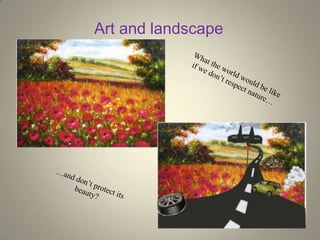 Art and landscape
 