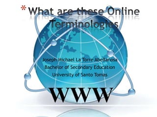 *

Joseph Michael La Torre Abellanosa

Bachelor of Secondary Education
University of Santo Tomas

 