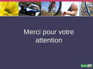 Merci pour votre attention 
