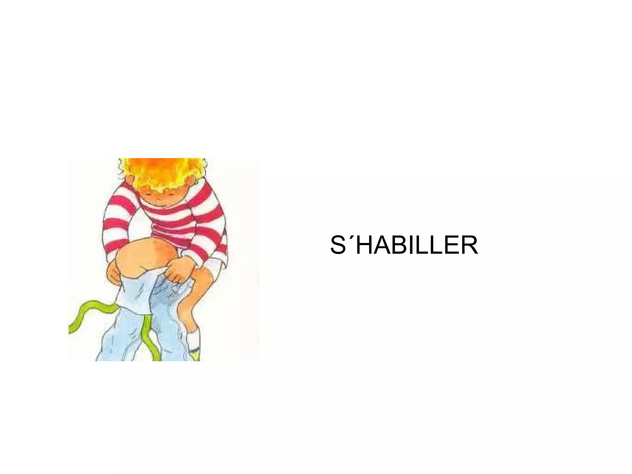 S´HABILLER 