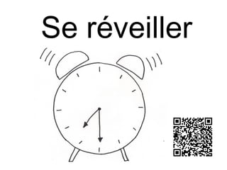 Se réveiller
 