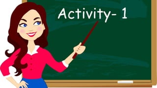 Activity- 1
 