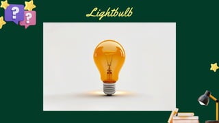 Lightbulb
 