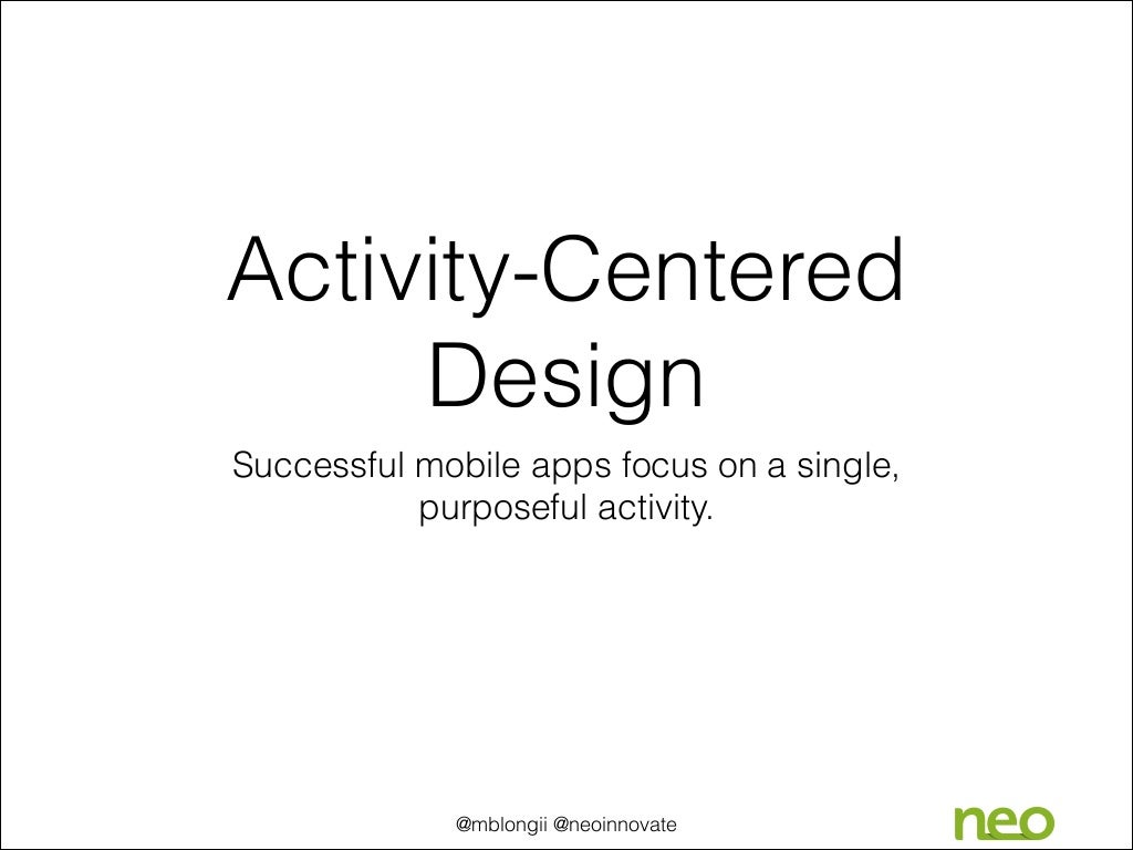 Activity centered design