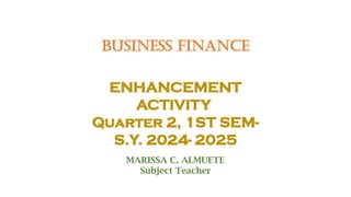 Enhancement-Activity-Business-Finance-Q2-W1-2.pptx