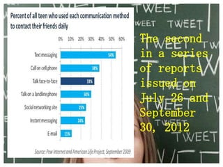 The second
in a series
of reports
issued on
July 26 and
September
30, 2012
