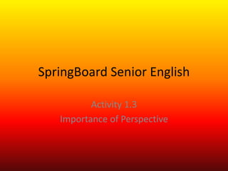 Springboard Activity. Examples Activity 1.3 12th | PPTX