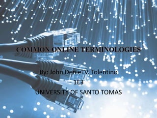 By: John Deniel V. Tolentino
1E3
UNIVERSITY OF SANTO TOMAS

 
