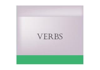 verbs
 