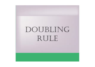 doublıng
rule
 