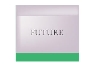 future
 