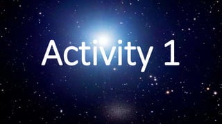 Activity 1
 