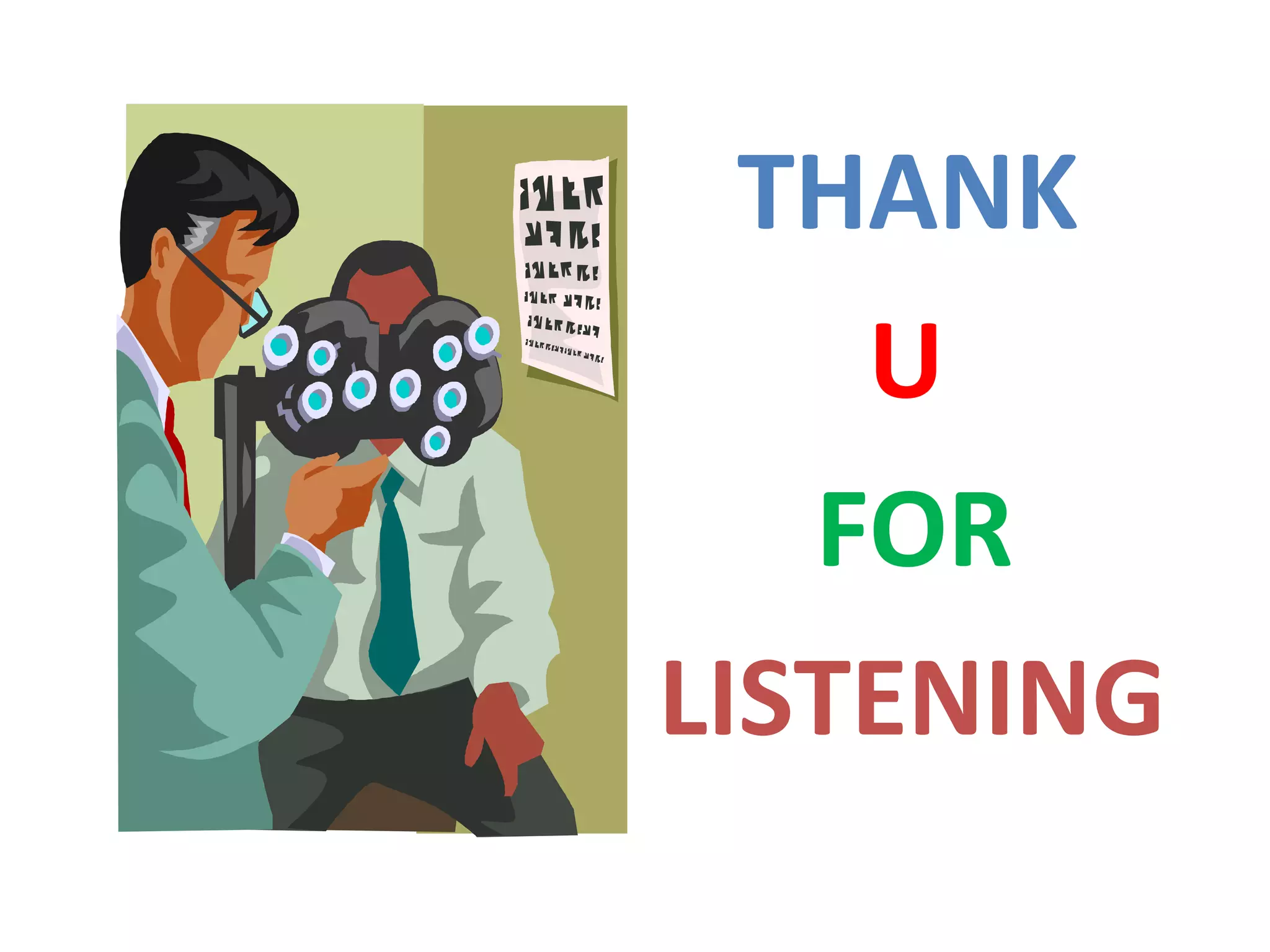 THANK
U
FOR
LISTENING
 