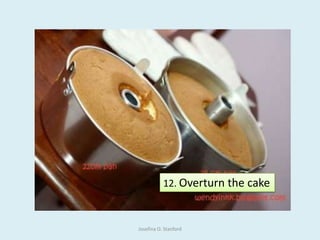 12. Overturn the cake
Josefina O. Stanford
 