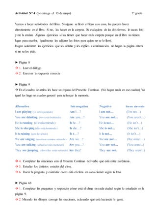 Actividad N° 4 (Se entrega el 15 de mayo) 7° grado
Vamos a hacer actividades del libro. Si alguno se llevó el libro a su c...