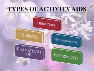 TYPES OF ACTIVITYAIDS
 
