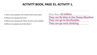 ACTIVITY BOOK, PAGE 31, ACTIVITY 1.
 