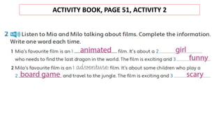 ACTIVITY BOOK, PAGE 51, ACTIVITY 2
 