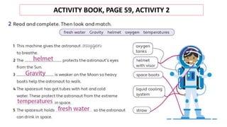 ACTIVITY BOOK, PAGE 59, ACTIVITY 2
 