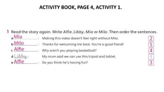 ACTIVITY BOOK, PAGE 4, ACTIVITY 1.