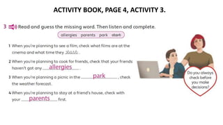 ACTIVITY BOOK, PAGE 4, ACTIVITY 3.
 