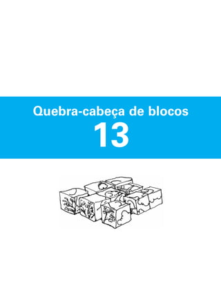 Quebra-cabeça de blocos

13

 