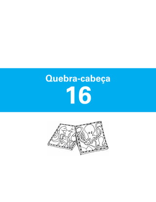 Quebra-cabeça

16

 