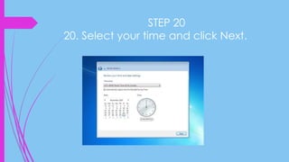 STEP 20
20. Select your time and click Next.
 