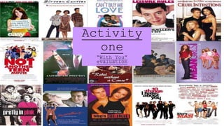 Activity
one
“With You”
evaluation
 