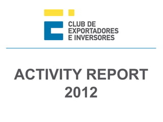 ACTIVITY REPORT
2012
 