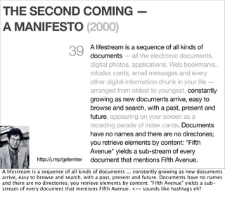 THE SECOND COMING —
A MANIFESTO (2000)

                            40        A stream flows because time flows, and the
 ...