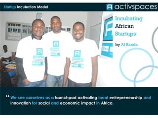 ActivSpaces Cameroon Al Banda Incubating Start Ups