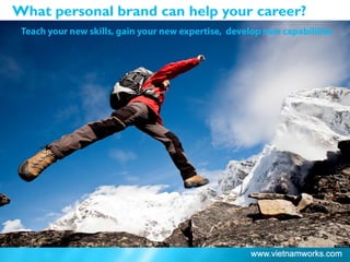 What personal brand can help your career?
 