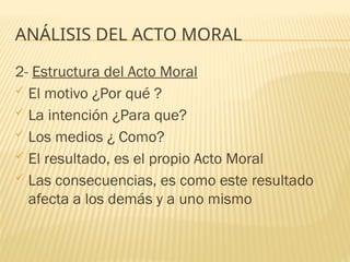 Acto Humano, acto del hombre. Moralidad del acto humano | PPTX