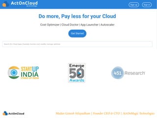 Madan Ganesh Velayudham | Founder CEO & CTO | ActOnMagic Technologies
 