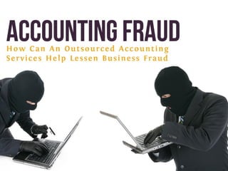 How Can An Outsourced Vancouver Accounting Service Help Lessen Business Fraud