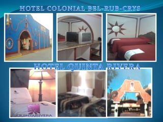 HOTEL COLONIAL BEL-RUB-CRYSHOTEL QUINTA RIVERA