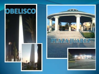 OBELISCOPLAZA JUAREZ