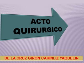 DE LA CRUZ GIRON CARINLIZ YAQUELIN
 