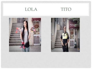 LOLA

TITO

 