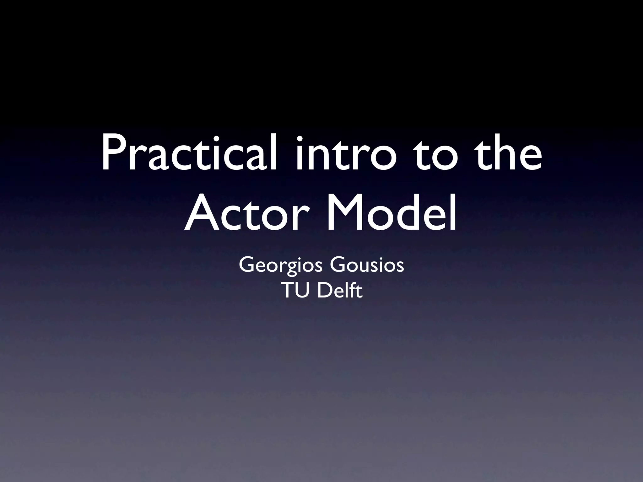 Practical introduction to the actor model | KEY