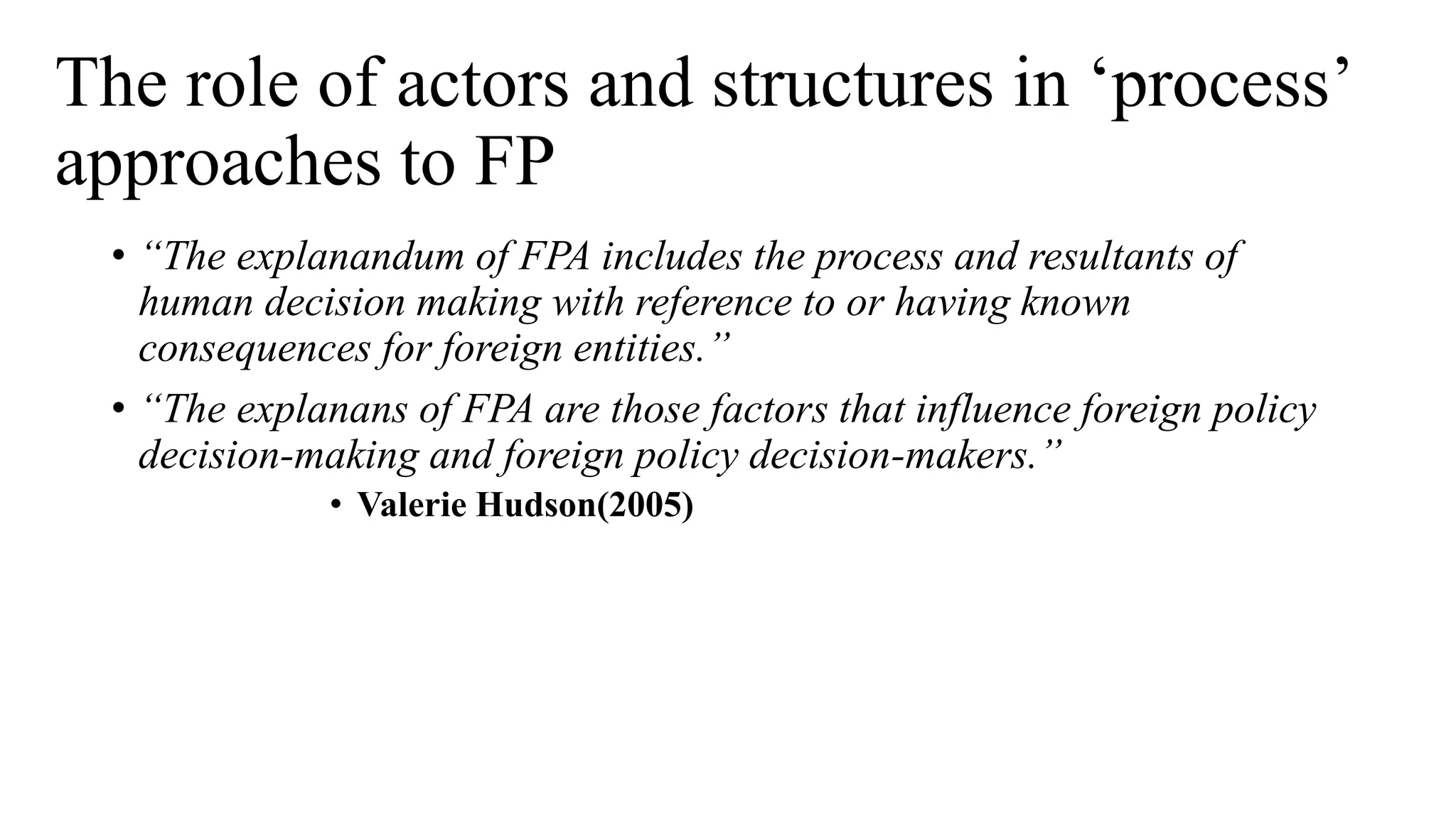 Actors, Structures and Foreign Policy Analysis | PPTX