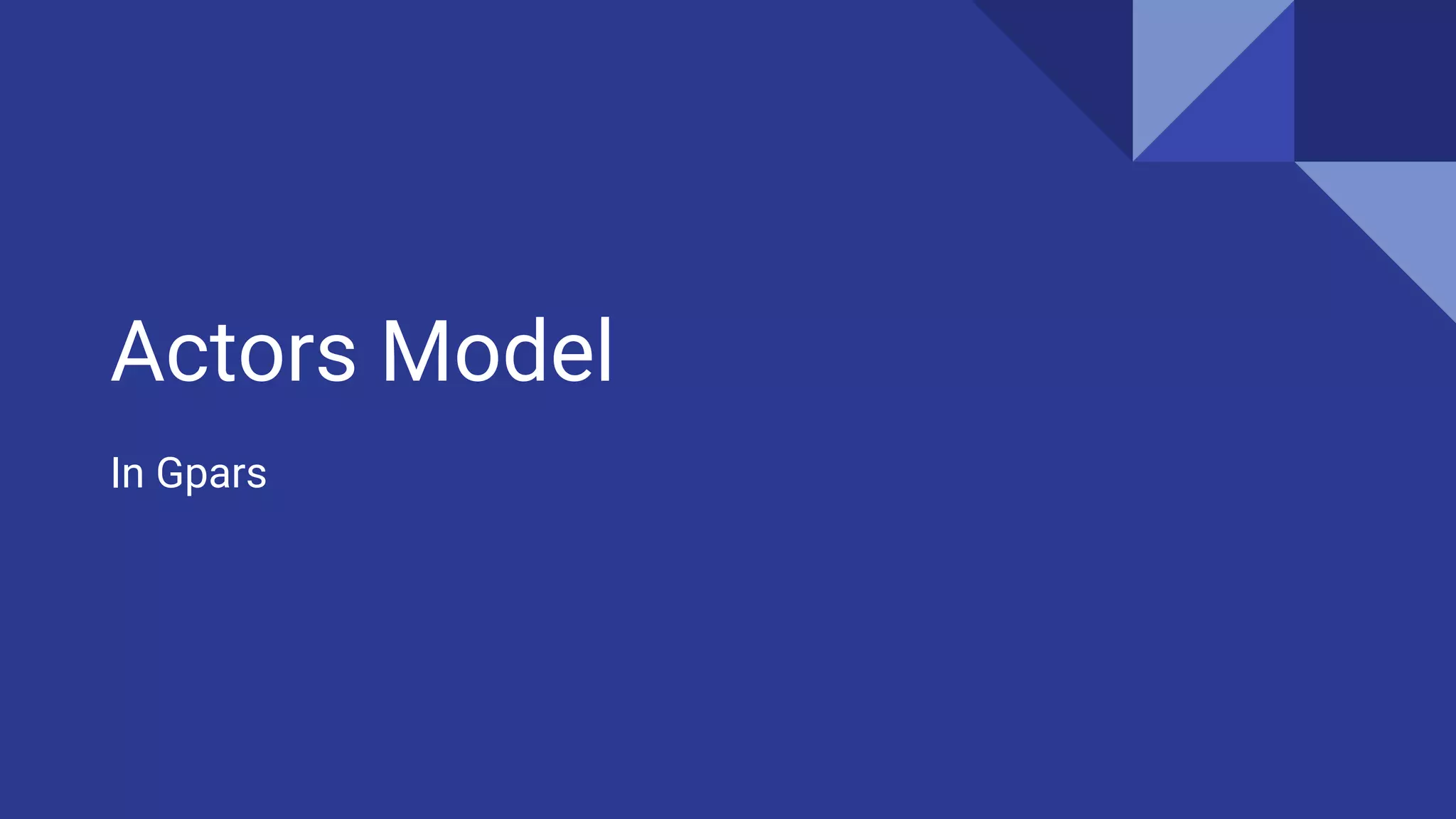 Actors model in gpars | PPT